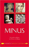 Minus, la petite enfance en Grèce et à Rome